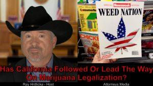 Did marijuana legalization begin in California or elsewhere?