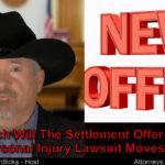 I expect settlement offers in my injury lawsuit to increase. Yes?